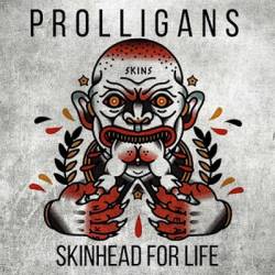 Prolligans : Skinhead for Life